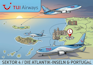 Sektor 4: Die Atlantik-Inseln & Portugal