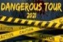 Dangerous-Tour